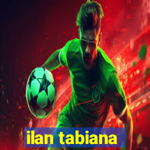 ilan tabiana